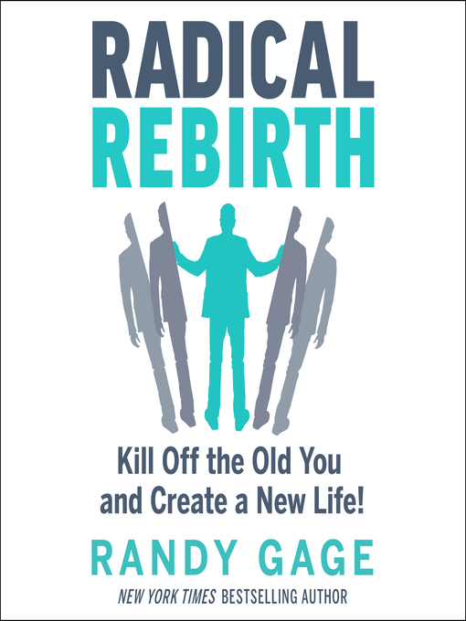 Title details for Radical Rebirth by Randy Gage - Wait list